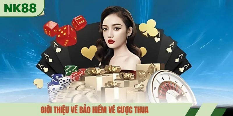 Giới thiệu về bảo hiểm vé cược thua
